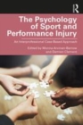 Image for The Psychology of Sport and Performance Injury: An Interprofessional Case-Based Approach