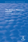 Image for The greatest happiness principle: an examination of utilitarianism