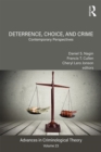 Image for Deterrence, Choice, and Crime, Volume 23: Contemporary Perspectives