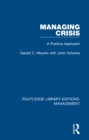 Image for Managing crisis: a positive approach : 45