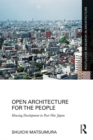 Image for Open architecture for the people: housing development in post-war Japan
