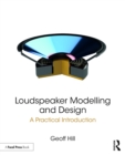 Image for Loudspeaker modelling and design: a practical introduction