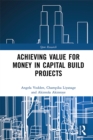Image for Achieving value for money in capital build projects