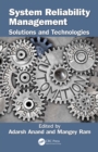 Image for System Reliability Management: Solutions and Technologies