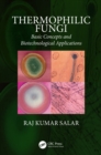 Image for Thermophilic Fungi: Basic Concepts and Biotechnological Applications