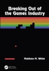 Image for Breaking out of the games industry: designing tutorials for video games