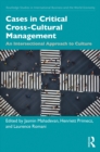 Image for Cases in Critical Cross-Cultural Management: An Intersectional Approach to Culture