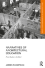 Image for Narratives of architectural education: from student to architect