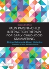 Image for Palin Parent-Child Interaction Therapy for Early Childhood Stammering