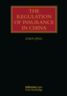 Image for The Regulation of Insurance in China