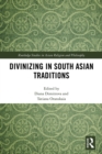 Image for Divinizing in South Asian traditions