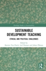 Image for Sustainable development teaching: ethical and political challenges