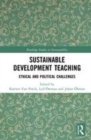 Image for Sustainable development teaching  : ethical and political challenges