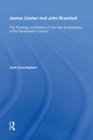 Image for James Ussher and John Bramhall: The Theology and Politics of Two Irish Ecclesiastics of the Seventeenth Century