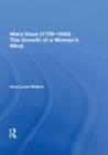 Image for Mary Hays (1759-1843)  : the growth of a woman&#39;s mind
