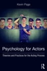 Image for Psychology for actors: theories and practices for the acting process