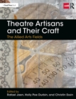 Image for Theatre artisans and their craft: the allied arts fields