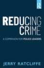 Image for Reducing crime: a companion for police leaders