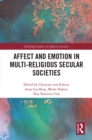 Image for Affect and emotion in multi-religious secular societies