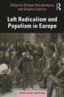 Image for Left radicalism and populism in Europe