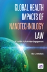 Image for Global health impacts of nanotechnology law: a tool for stakeholder engagement