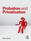 Image for Probation and privatisation