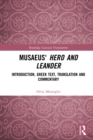 Image for Musaeus&#39; Hero and Leander: Introduction, Greek Text, Translation and Commentary