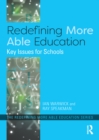 Image for Redefining more able education: key issues for schools