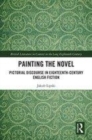 Image for Painting the novel  : pictorial discourse in eighteenth-century English fiction