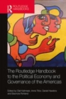 Image for The Routledge handbook to the political economy and governance of the Americas