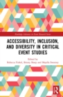 Image for Accessibility, inclusion, and diversity in critical event studies