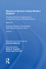 Image for Women in Service in Early Modern England: Essential Works for the Study of Early Modern Women: Series III, Part Three, Volume 5