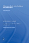 Image for Williams on South Asian Religions and immigration: collected works