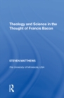 Image for Theology and Science in the Thought of Francis Bacon