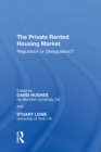 Image for The private rented housing market: regulation or deregulation?