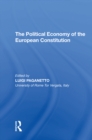 Image for Political Economy of the European Constitution