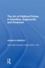 Image for The Art of Political Fiction in Hamilton, Edgeworth, and Owenson