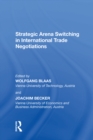 Image for Strategic Arena Switching in International Trade Negotiations