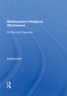 Image for Shakespeare&#39;s religious allusiveness: its play and tolerance