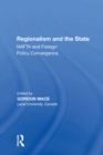 Image for Regionalism and the State: NAFTA and Foreign Policy Convergence