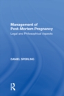 Image for Management of Post-Mortem Pregnancy: Legal and Philosophical Aspects
