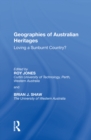 Image for Geographies of Australian Heritages: Loving a Sunburnt Country?