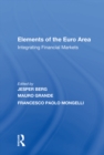 Image for Elements of the Euro Area: Integrating Financial Markets