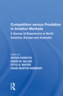Image for Competition versus Predation in Aviation Markets: A Survey of Experience in North America, Europe and Australia
