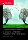 Image for The Routledge handbook of second language acquisition and pragmatics