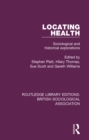 Image for Locating health: sociological and historical explorations