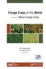 Image for Forage Crops of the World, Volume II: Minor Forage Crops