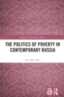 Image for The politics of poverty in contemporary Russia