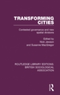 Image for Transforming Cities: Contested Governance and New Spatial Divisions