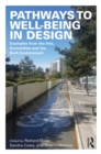Image for Pathways to well-being in design: examples from the arts, humanities and the built environment